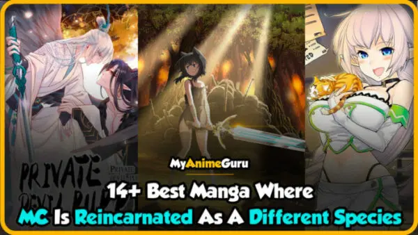 14+ Best Manga Where MC is Reincarnated As A Different Species (Ranked) -  MyAnimeGuru