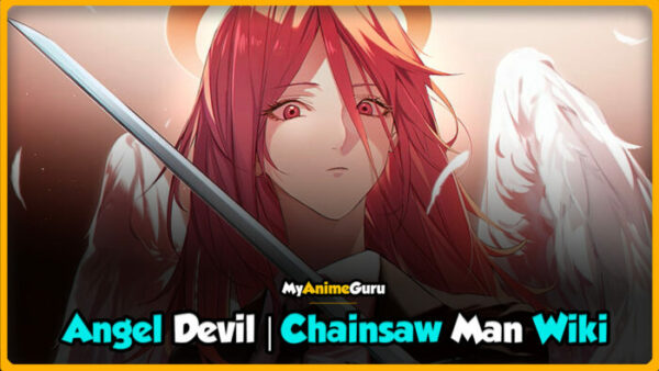 Chainsaw Man Angel Devil | Height, Age, and More (Wiki) - MyAnimeGuru