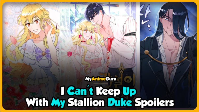 I Can't Keep Up With My Stallion Duke Spoilers (Best) - MyAnimeGuru