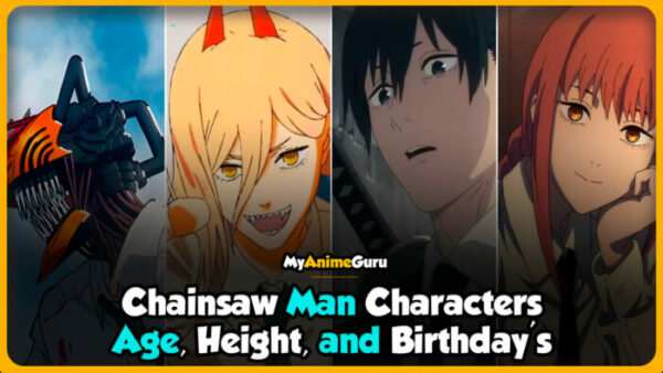 chainsaw man characters age height and birthdays